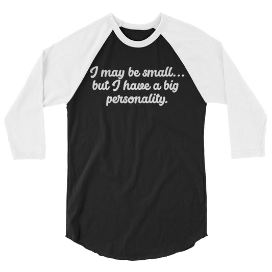 I may be small - Women's 3/4 sleeve raglan shirt